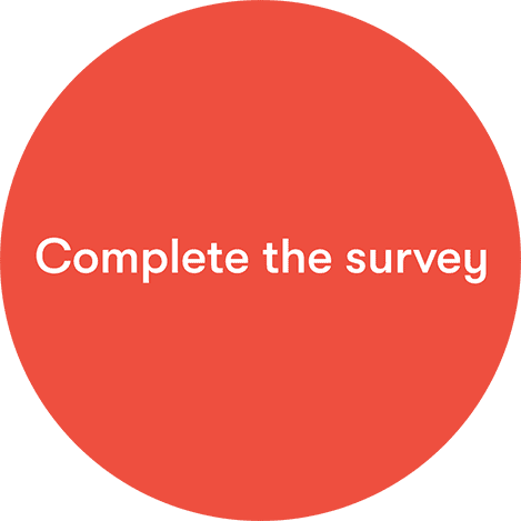 Complete the survey
